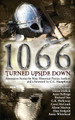 1066 Turned Upside Down by Helen Hollick