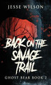 Back On The Savage Trail Jesse Wilson 9784824121097