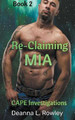 Re-Claiming Mia by Deanna L Rowley