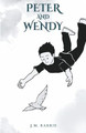 Peter and Wendy J M Barrie 9789355220080