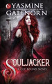 Souljacker by Yasmine Galenorn