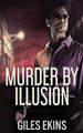 Murder By Illusion Giles Ekins 9784824117564