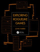 Exploring Roguelike Games John Harris 9780367482596