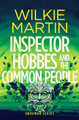 Inspector Hobbes and the Common People: Cozy crime fantasy Wilkie Martin 9781912348565