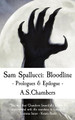 Sam Spallucci: Bloodline - Prologues & Epilogue A S Chambers 9781838457372