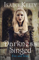 Darkness Singed by Isabo Kelly