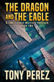 The Dragon and The Eagle by Tony Perez