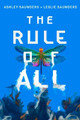 The Rule of All Ashley Saunders 9781542008303