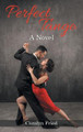 Perfect Tango Carolyn Fried 9781639452361