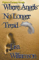 Where Angels No Longer Tread by Lisa Williamson