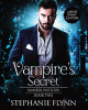Vampire's Secret: Large Print Edition, A Steamy Paranormal Urban Fantasy Romance Stephanie Flynn 9781952372650