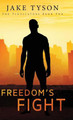 Freedom's Fight Jake Tyson 9781649604491