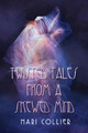 Twisted Tales From a Skewed Mind Mari Collier 9784824127846