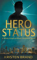Hero Status by Kristen Brand