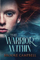 The Warrior Within Brooke Campbell 9784824102034
