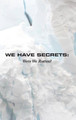 We Have Secrets by Ardie Cesario