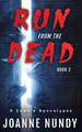 Run from the Dead: Book 2: Book 2 Joanne Nundy 9781739866112