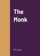 The Monk M G Lewis 9781458330680