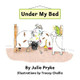 Under My Bed by Julie Pryke