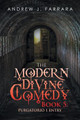 The Modern Divine Comedy Book 5 by Andrew J Farrara