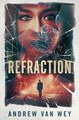 Refraction: A Mind-Bending Thriller Andrew Van Wey 9781956050028