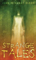 Strange Tales John Reinhard Dizon 9784867515662