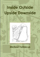 Inside Outside Upside Downside by Michael Fortescue