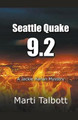 Seattle Quake 9.2 by Marti Talbott