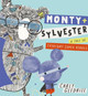 Monty and Sylvester A Tale of Everyday Super Heroes Carly Gledhill 9781408351741