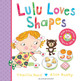 Lulu Loves Shapes Camilla Reid 9781408849583