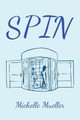Spin Michelle Mueller 9781503551176