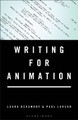 Writing for Animation Laura Beaumont (Independent screenwriter, UK) 9781501358678