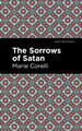 The Sorrows of Satan Marie Corelli 9781513277776