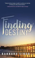 Finding Destiny Barbara Sinor 9781615993000