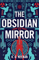 The Obsidian Mirror by K.D. Keenan