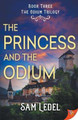 The Princess and the Odium 9781635558944