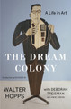 The Dream Colony by Walter Hopps