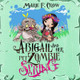 Abigail and her Pet Zombie: Spring Marie F Crow 9781645337331