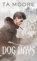Dog Days by TA Moore