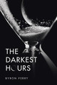 The Darkest Hours by Byron Perry