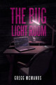 The Bug Light Room Gregg McManus 9781665507189