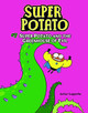 Super Potato and the Greenhouse of Evil: Book 7 Artur Laperla 9781728431093