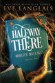 Halfway There Eve Langlais 9781773842479