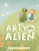 Arty the Alien by Emily Cutler
