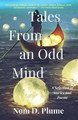 Tales From an Odd Mind by Nom D Plume