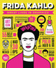 Great Lives in Graphics: Frida Kahlo 9781787081147