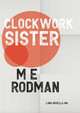 Clockwork Sister M E Rodman 9781913387617