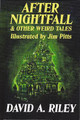 After Nightfall & Other Weird Tales by David A. Riley