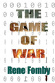 The Game of War by Fomby Rene