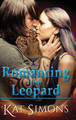 Romancing the Leopard: A Cary Redmond-Tiger Shifters Crossover Novel Kat Simons 9781944600389